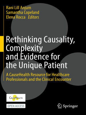 cover image of Rethinking Causality, Complexity and Evidence for the Unique Patient